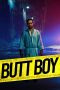 Nonton film Butt Boy (2020)