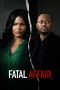 Nonton film Fatal Affair (2020)