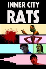 Nonton film Inner City Rats (2019)