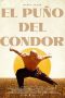 Nonton film Fist of the Condor (2023)