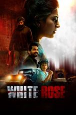 Nonton film White Rose (2024)