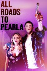 Nonton film All Roads to Pearla (2020)