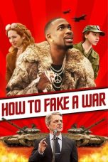 Nonton film How to Fake a War (2020)