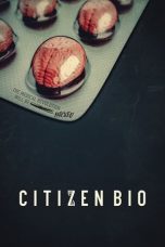 Nonton film Citizen Bio (2020)