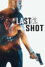 Nonton film Last Shot (2020)