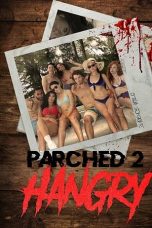 Nonton film Parched 2: Hangry (2019)