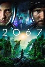 Nonton film 2067 (2020)