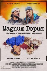 Nonton film Magnum Dopus: The Making of Jay and Silent Bob Reboot (2020)