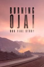 Nonton film Burning Ojai: Our Fire Story (2020)