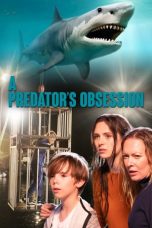 Nonton film A Predator’s Obsession (2020)