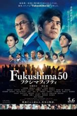 Nonton film Fukushima 50 / フクシマフィフティ (2020)