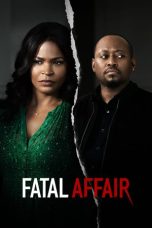 Nonton film Fatal Affair (2020)