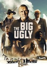 Nonton film The Big Ugly (2020)
