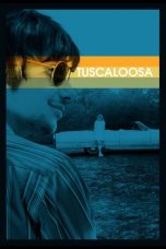 Nonton film Tuscaloosa (2020)