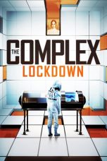 Nonton film The Complex: Lockdown (2020)
