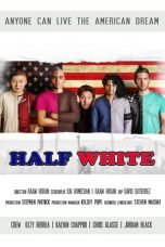 Nonton film Half White (2020)
