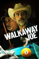 Nonton film Walkaway Joe (2020)