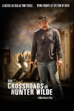 Nonton film The Crossroads of Hunter Wilde (2019)