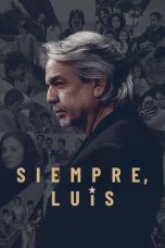 Nonton film Siempre, Luis (2020)