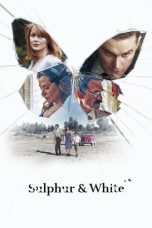 Nonton film Sulphur & White (2020)