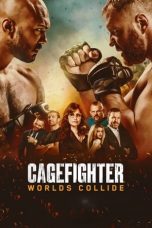 Nonton film Cagefighter: Worlds Collide (2020)
