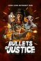 Nonton film Bullets of Justice (2020)