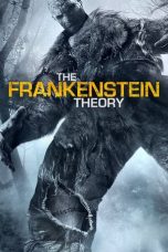 Nonton film The Frankenstein Theory (2013)
