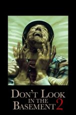 Nonton film Don’t Look in the Basement 2 (2015)