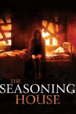Nonton film The Seasoning House (2012)