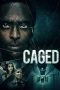 Nonton film Caged (2021)