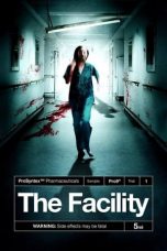 Nonton film The Facility (2012)