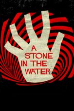 Nonton film A Stone in the Water (2019)