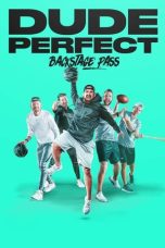 Nonton film Dude Perfect: Backstage Pass (2020)