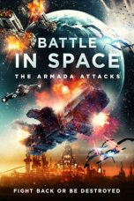 Nonton film Battle in Space The Armada Attacks (2021)
