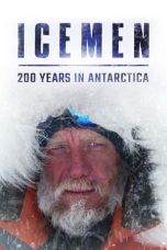 Nonton film Icemen: 200 years in Antarctica (2020)