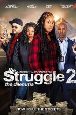 Nonton film The Struggle II: The Dilemma (2021)