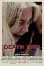 Nonton film Death Trip (2021)