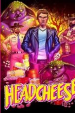 Nonton film Headcheese the Movie (2020)
