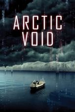 Nonton film Arctic Void (2022)