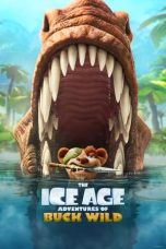 Nonton film The Ice Age Adventures of Buck Wild (2022)