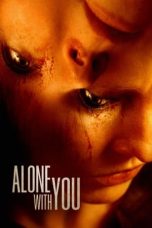 Nonton film Alone with You (2022)