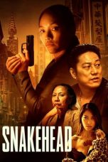 Nonton film Snakehead (2021)