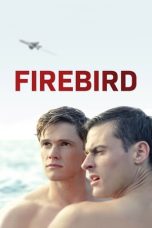 Nonton film Firebird (2021)