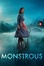 Nonton film Monstrous (2022)