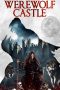 Nonton film Werewolf Castle (2022)