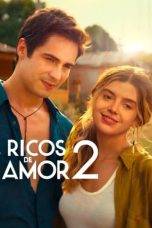 Nonton film Ricos de Amor 2 (2023)