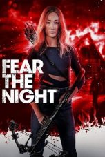 Nonton film Fear the Night (2023)