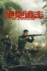 Nonton film Raid On The Lethal Zone (2023)