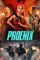 Nonton film Phoenix (2023)