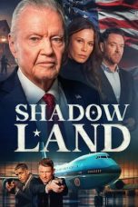 Nonton film Shadow Land (2024)